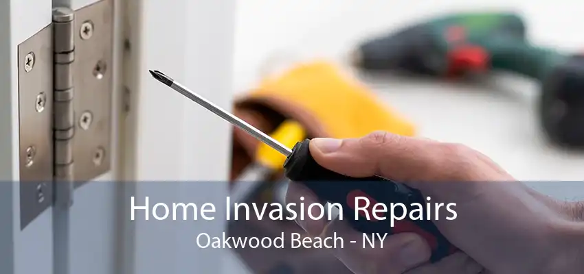 Home Invasion Repairs Oakwood Beach - NY