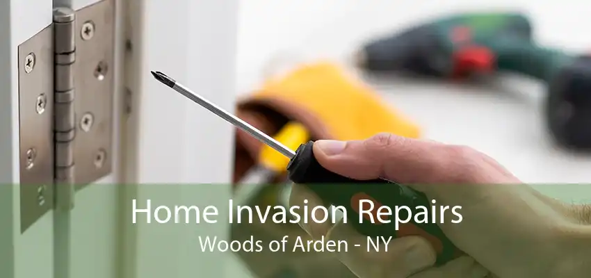 Home Invasion Repairs Woods of Arden - NY