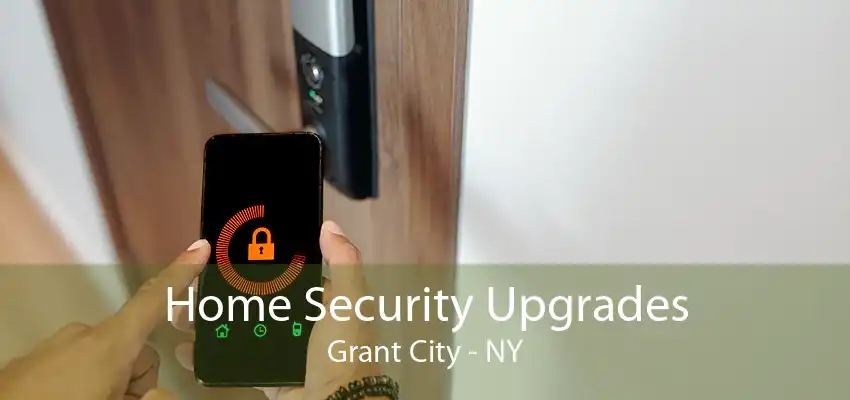 Home Security Upgrades Grant City - NY