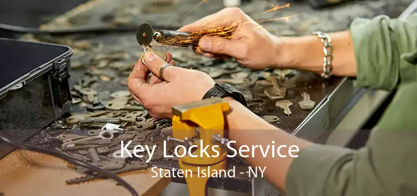 Key Locks Service Staten Island - NY