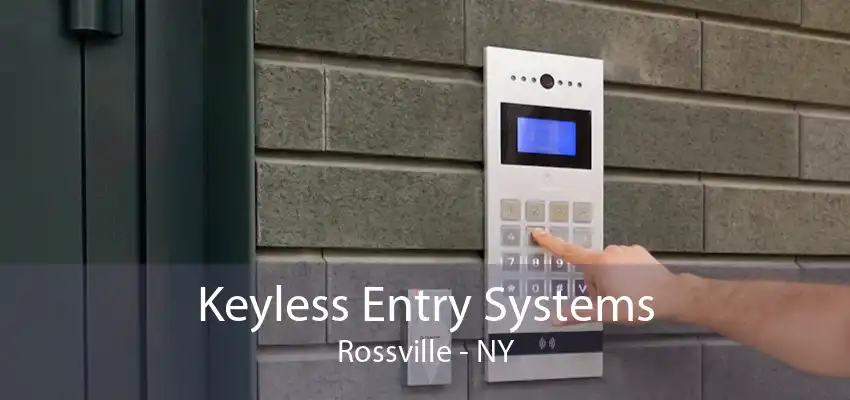 Keyless Entry Systems Rossville - NY