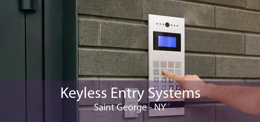 Keyless Entry Systems Saint George - NY