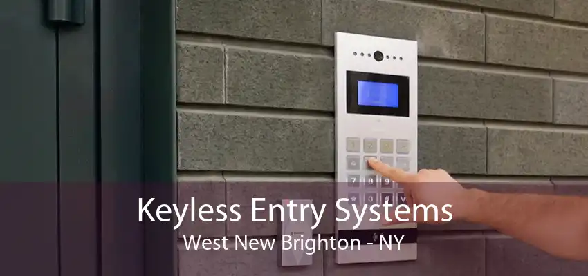 Keyless Entry Systems West New Brighton - NY