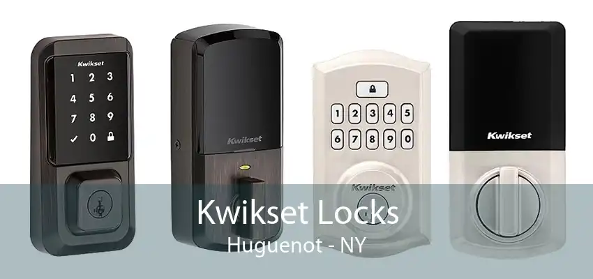 Kwikset Locks Huguenot - NY