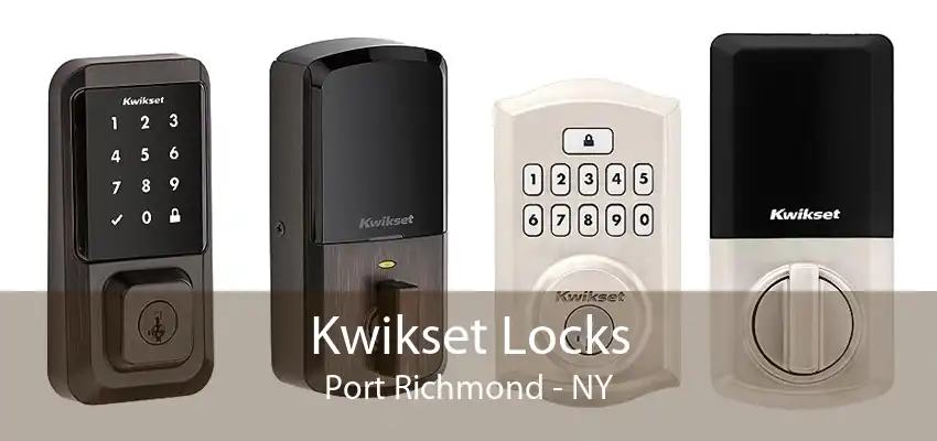 Kwikset Locks Port Richmond - NY