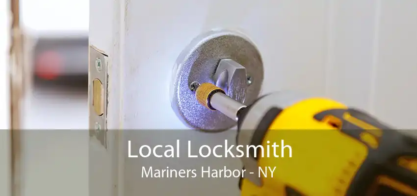 Local Locksmith Mariners Harbor - NY