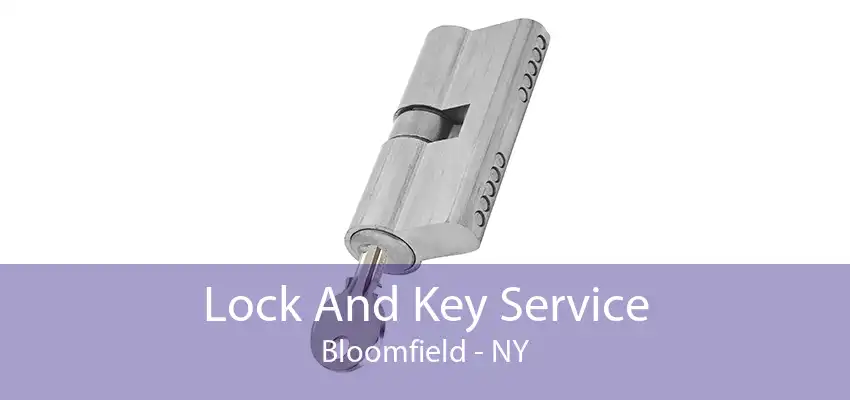 Lock And Key Service Bloomfield - NY