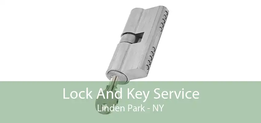 Lock And Key Service Linden Park - NY