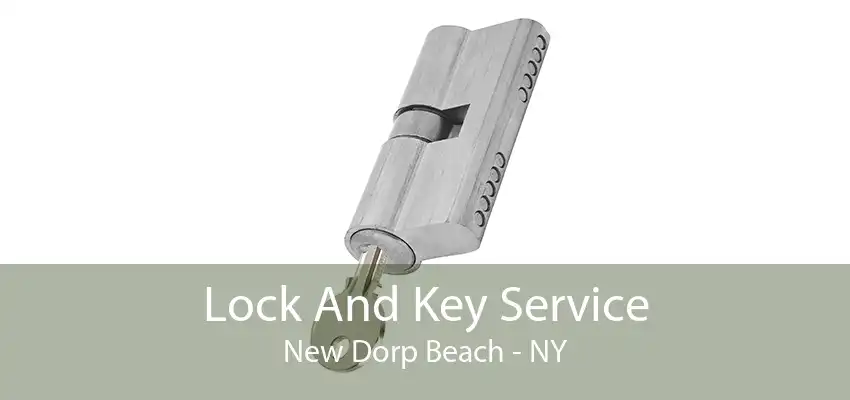 Lock And Key Service New Dorp Beach - NY