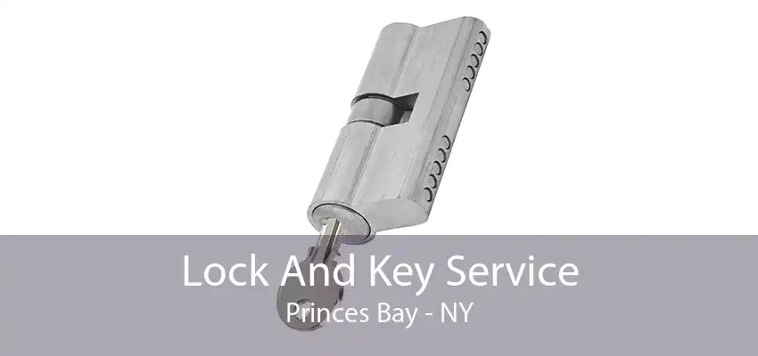 Lock And Key Service Princes Bay - NY