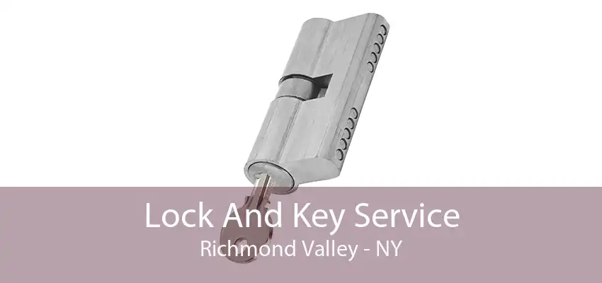 Lock And Key Service Richmond Valley - NY