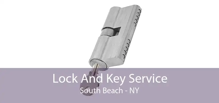 Lock And Key Service South Beach - NY