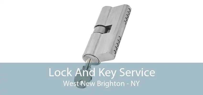 Lock And Key Service West New Brighton - NY