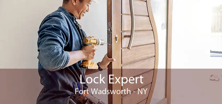 Lock Expert Fort Wadsworth - NY