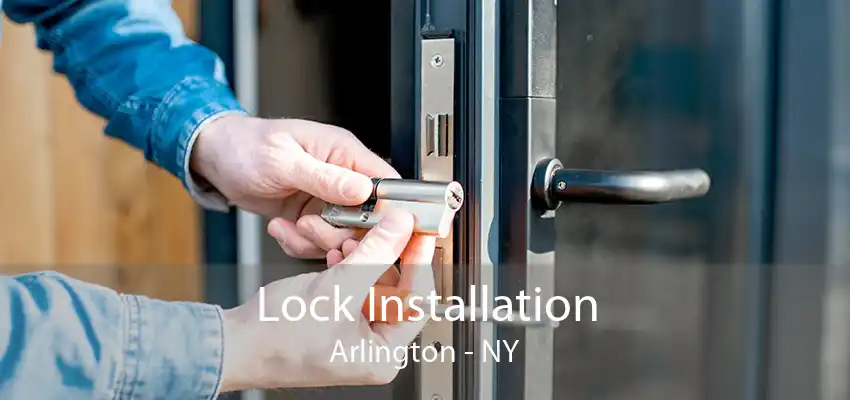 Lock Installation Arlington - NY