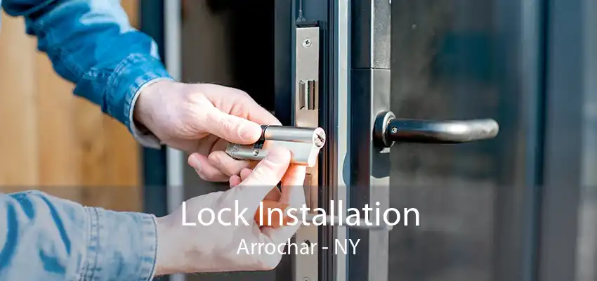 Lock Installation Arrochar - NY