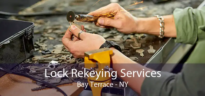 Lock Rekeying Services Bay Terrace - NY