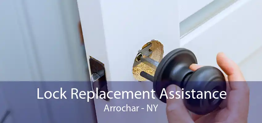 Lock Replacement Assistance Arrochar - NY