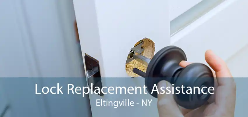 Lock Replacement Assistance Eltingville - NY