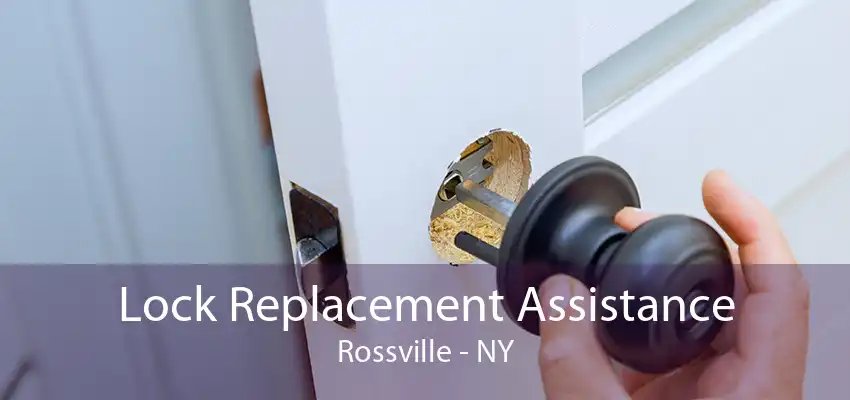 Lock Replacement Assistance Rossville - NY