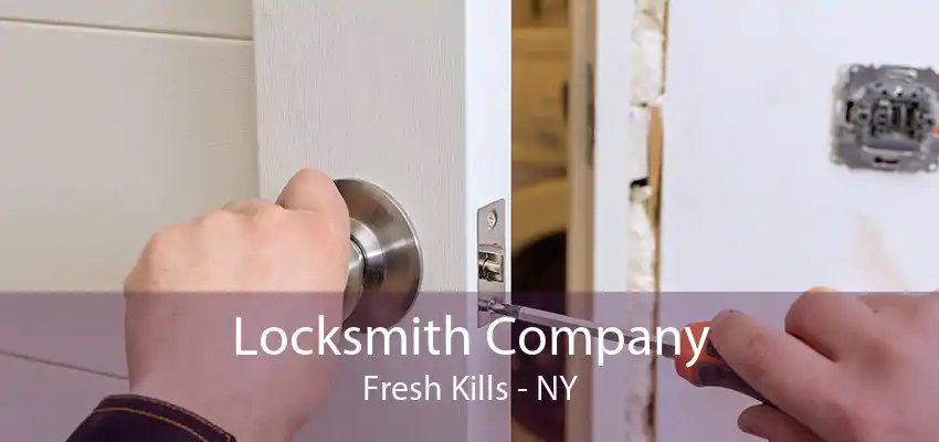 Locksmith Company Fresh Kills - NY