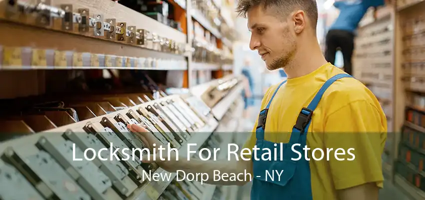 Locksmith For Retail Stores New Dorp Beach - NY