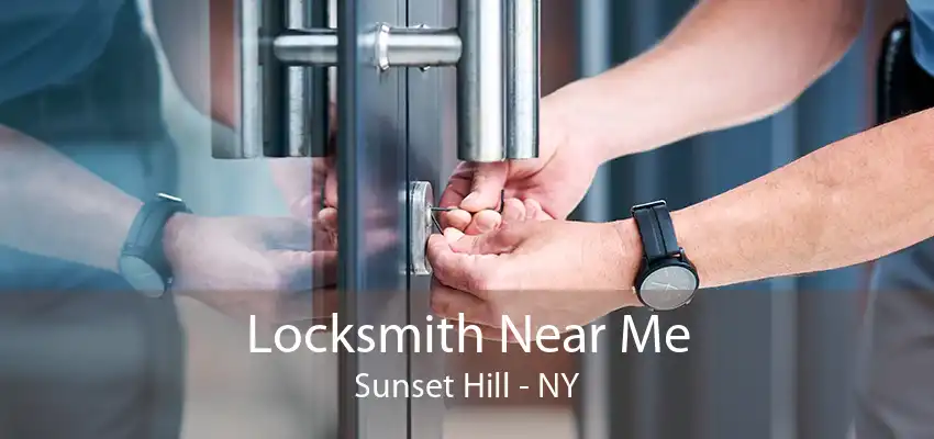 Locksmith Near Me Sunset Hill - NY