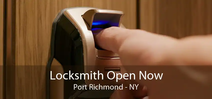 Locksmith Open Now Port Richmond - NY