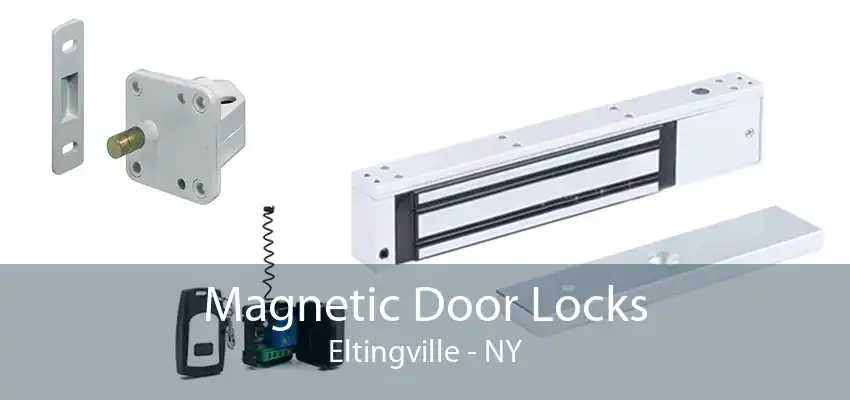 Magnetic Door Locks Eltingville - NY