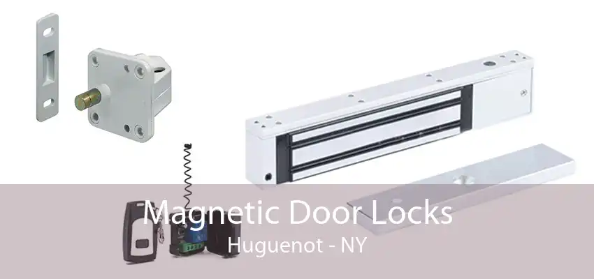 Magnetic Door Locks Huguenot - NY