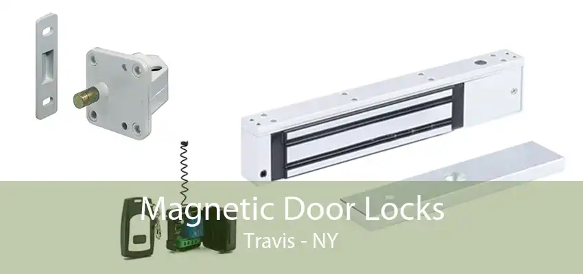 Magnetic Door Locks Travis - NY