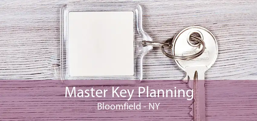 Master Key Planning Bloomfield - NY