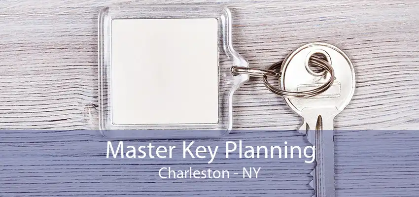 Master Key Planning Charleston - NY