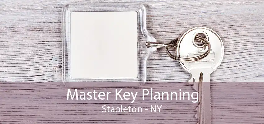 Master Key Planning Stapleton - NY