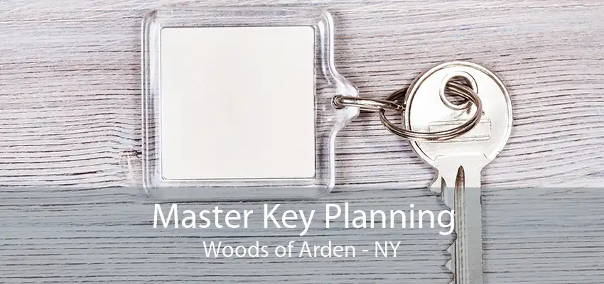 Master Key Planning Woods of Arden - NY