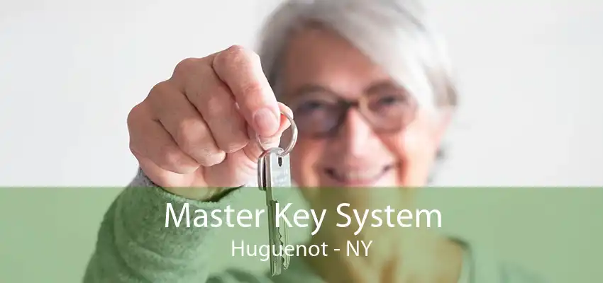 Master Key System Huguenot - NY