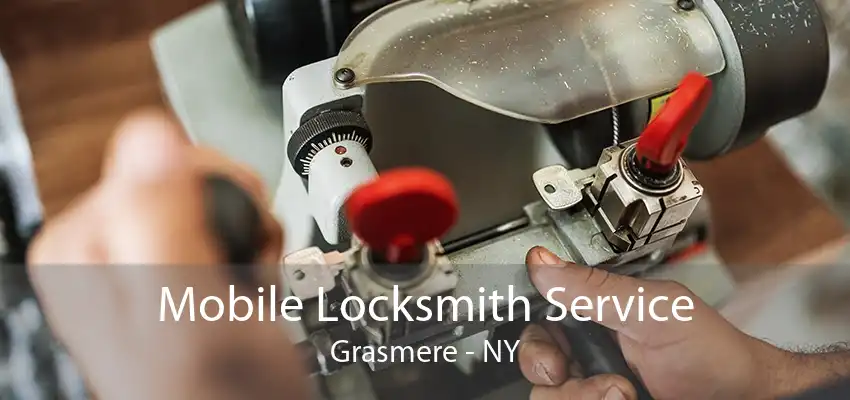 Mobile Locksmith Service Grasmere - NY