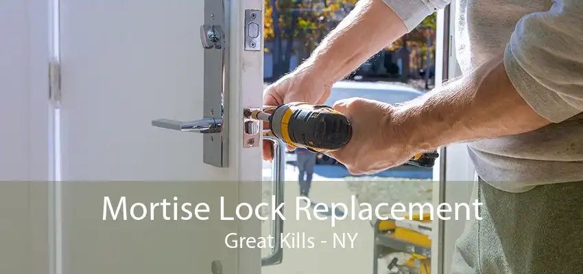 Mortise Lock Replacement Great Kills - NY