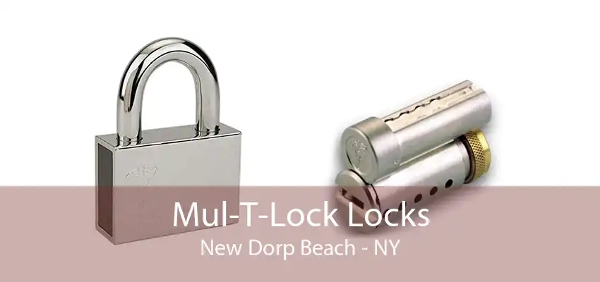 Mul-T-Lock Locks New Dorp Beach - NY