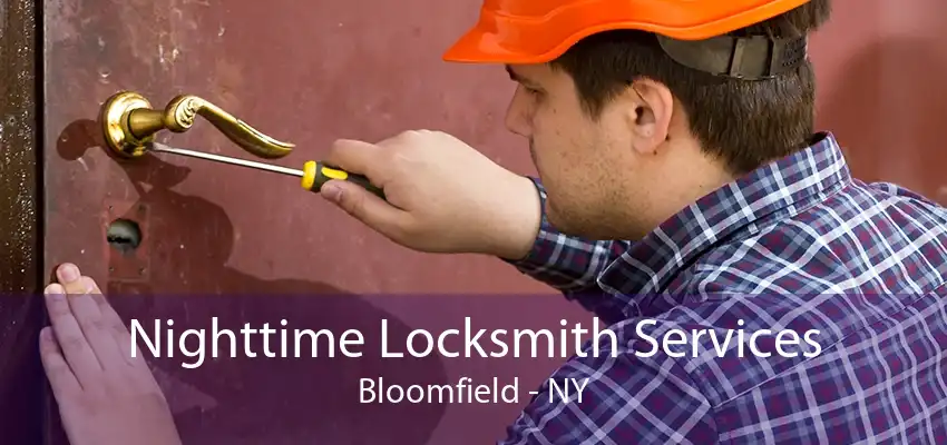 Nighttime Locksmith Services Bloomfield - NY