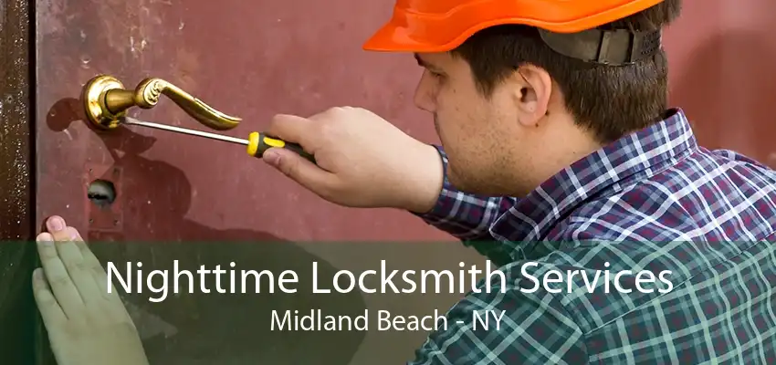 Nighttime Locksmith Services Midland Beach - NY