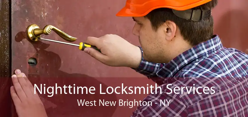 Nighttime Locksmith Services West New Brighton - NY