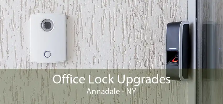 Office Lock Upgrades Annadale - NY