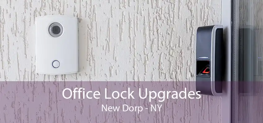 Office Lock Upgrades New Dorp - NY