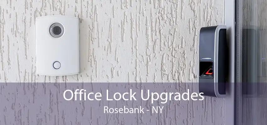 Office Lock Upgrades Rosebank - NY