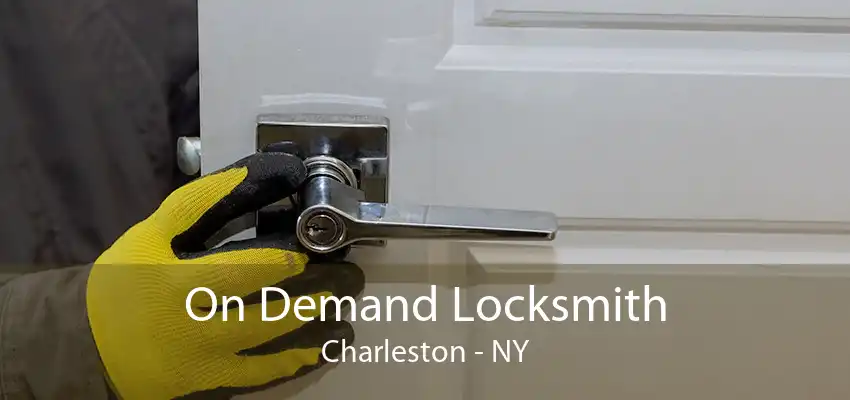 On Demand Locksmith Charleston - NY