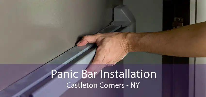 Panic Bar Installation Castleton Corners - NY