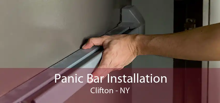 Panic Bar Installation Clifton - NY