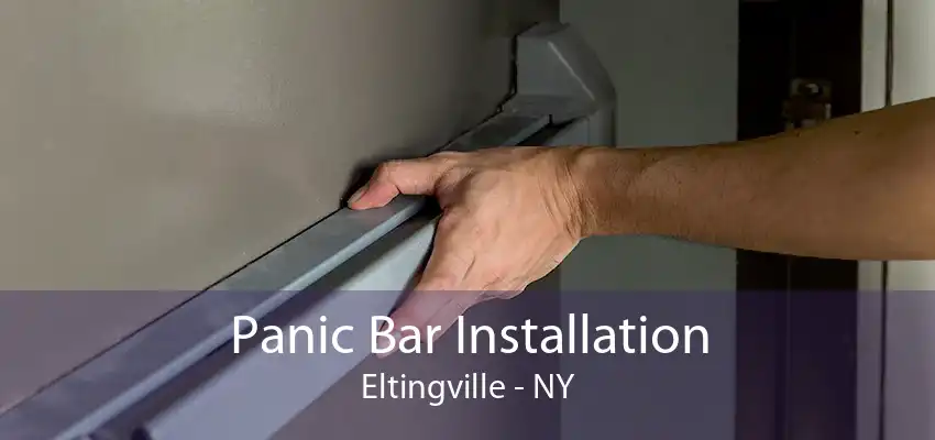 Panic Bar Installation Eltingville - NY