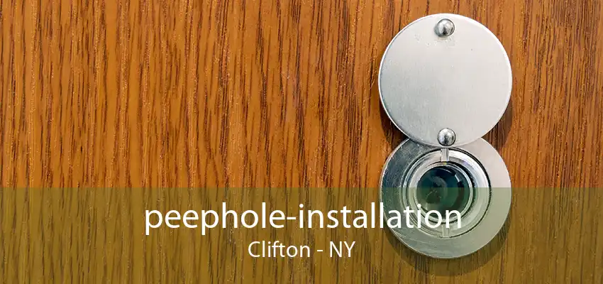 peephole-installation Clifton - NY